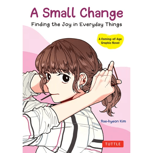 A Small Change: Finding the Joy in Everyday Things (a Korean Graphic Novel) - Paperback - Daebak