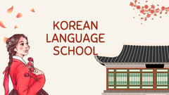 Study Korean in South Korea: Tuition, Application, Visa & Best Schools