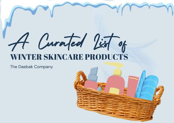 A Curated List of Winter Skincare Products