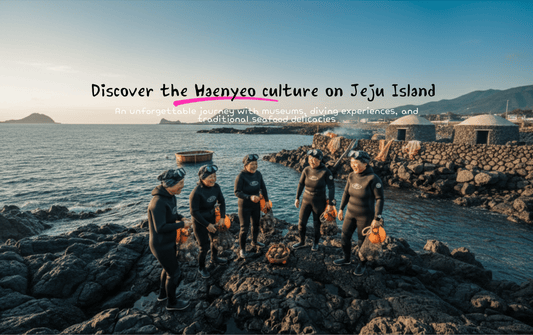Discover the Haenyeo culture on Jeju Island - Daebak