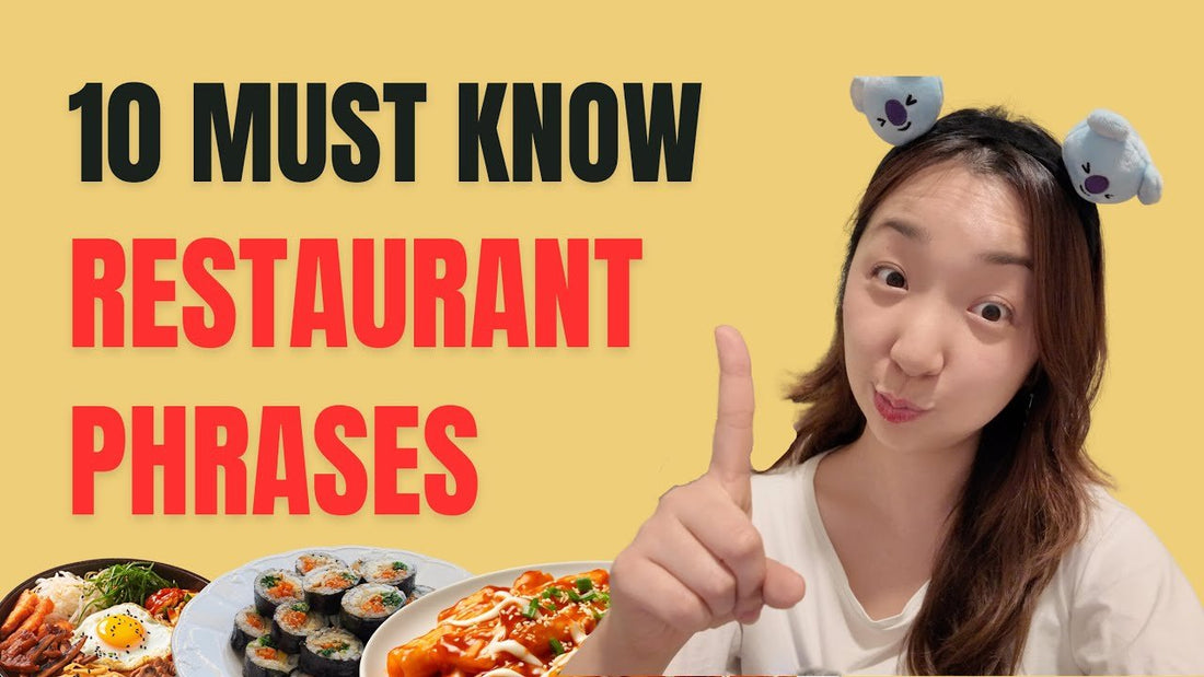 Korean Restaurant Phrases: Essential Words to Know When Dining Out - Daebak