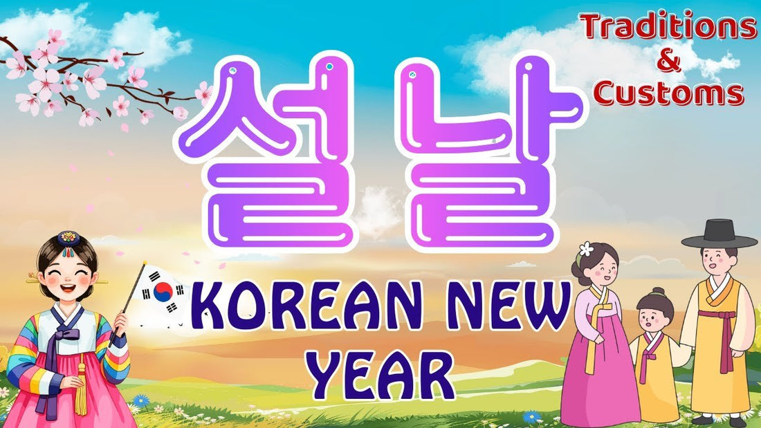 Seollal: Everything You Need to Know About Korean Lunar New Year - Daebak