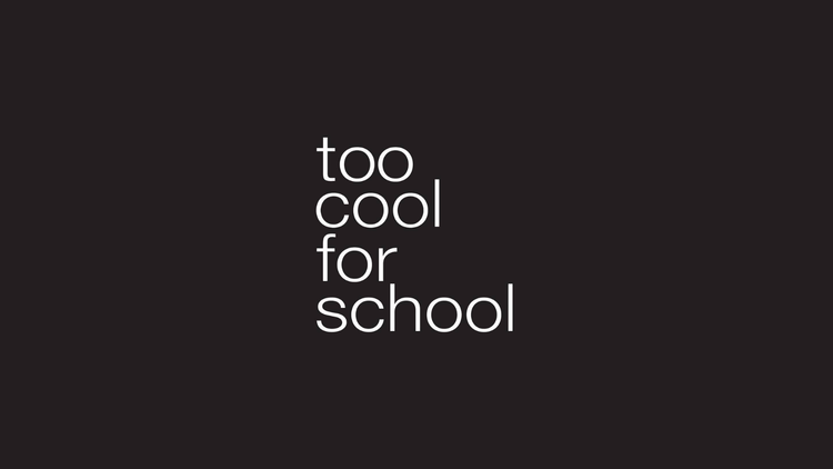 Too Cool For School