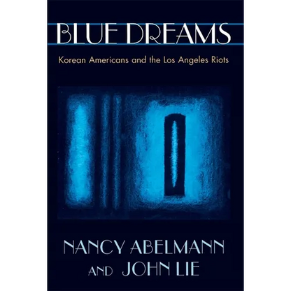 Blue Dreams: Korean Americans and the Los Angeles Riots - Paperback