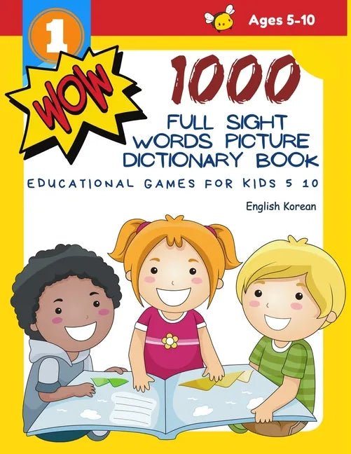 1000 Full Sight Words Picture Dictionary Book English Korean Educational Games for Kids 5 10: First Sight word flash cards learning activities to buil - Paperback - Daebak