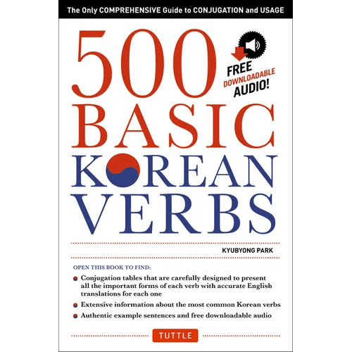 500 Basic Korean Verbs: The Only Comprehensive Guide to Conjugation and Usage - Paperback - Daebak