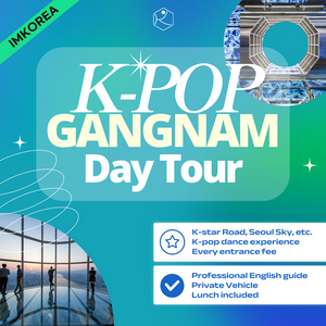 [Day Tour] K-Pop Gangnam Tour