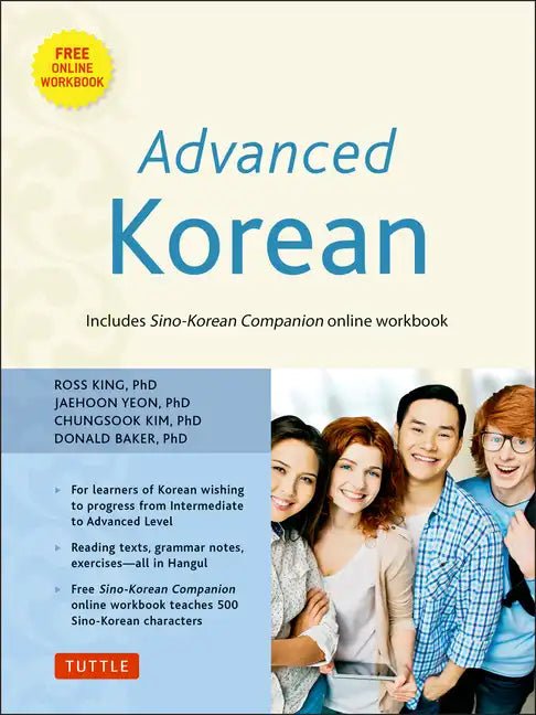 Advanced Korean: Includes Downloadable Sino-Korean Companion Workbook [With DVD ROM] - Paperback - Daebak