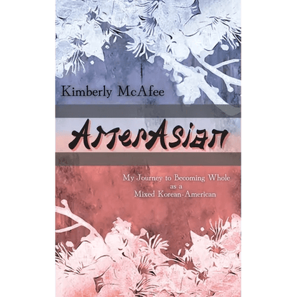 AmerAsian: My Journey to Becoming Whole as a Mixed Korean-American - Paperback - Daebak
