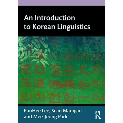 An Introduction to Korean Linguistics - Paperback - Daebak