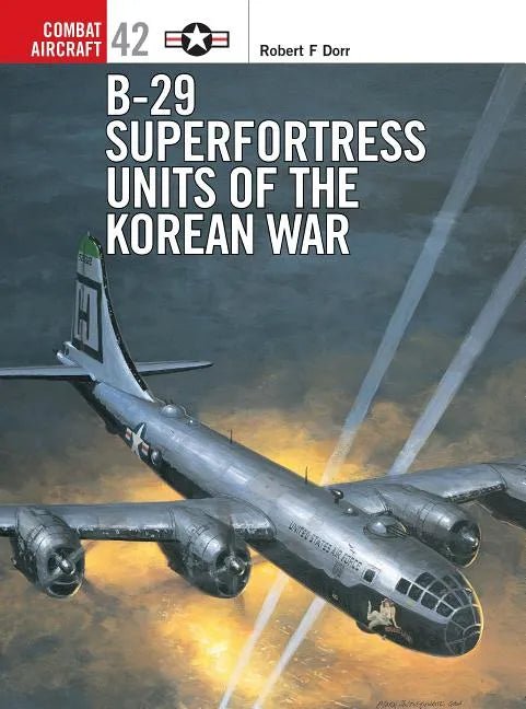 B-29 Superfortress Units of the Korean War - Paperback - Daebak