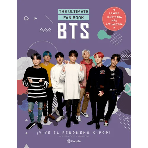 Bts. the Ultimate Fan Book: ¡Vive El Fenómeno K-Pop! Independiente Y No Oficial - Paperback - Daebak