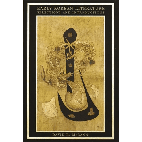 Early Korean Literature: Selections and Introductions - Paperback - Daebak