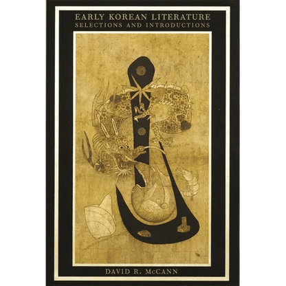 Early Korean Literature: Selections and Introductions - Paperback - Daebak