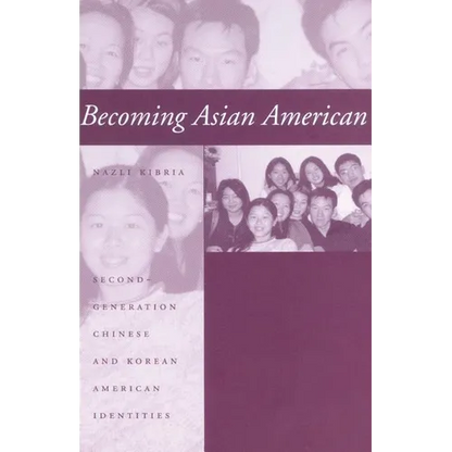 Becoming Asian American: Second-Generation Chinese and Korean American Identities - Paperback
