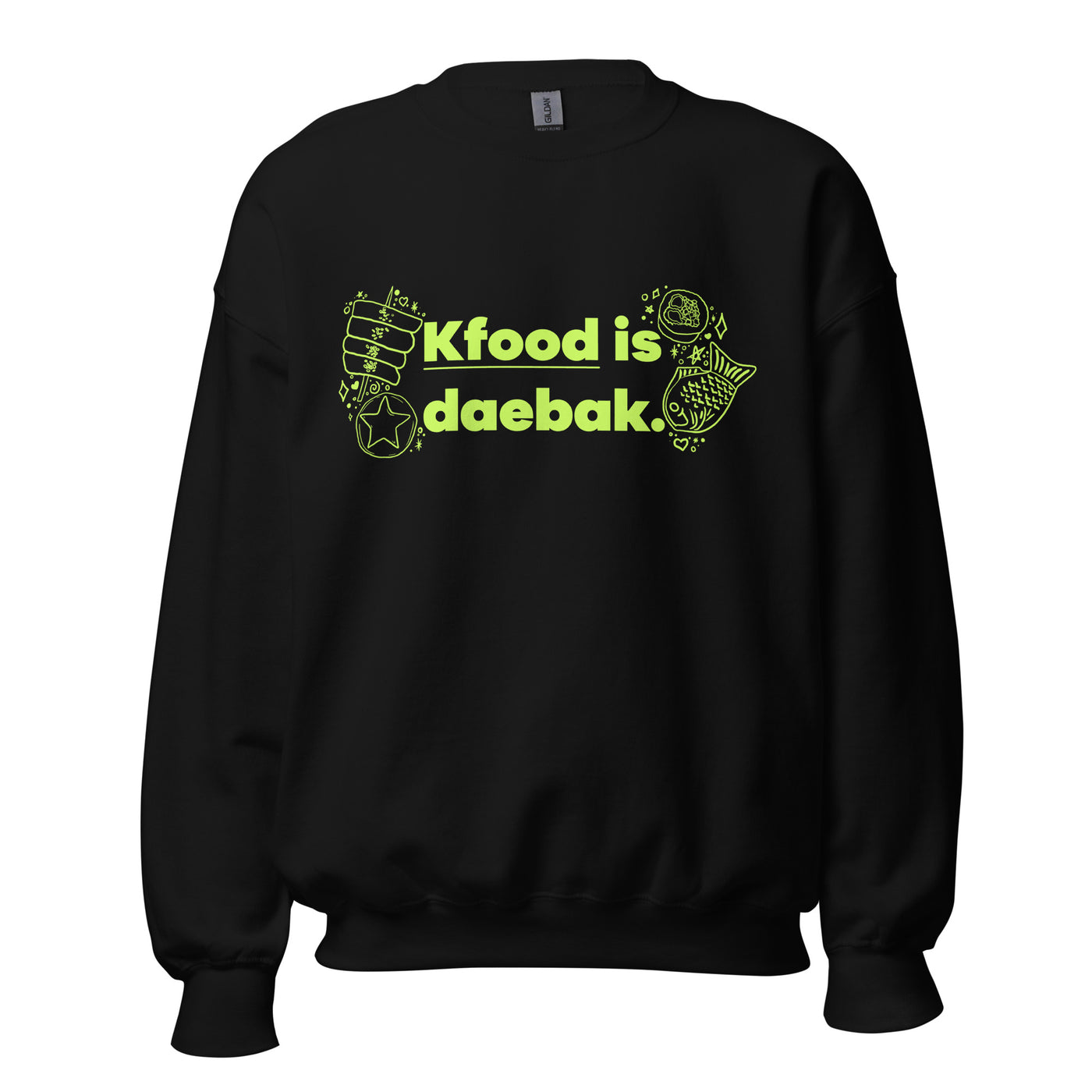 KFood is Daebak Unisex Sweatshirt