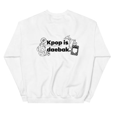 D’ Unisex Sweatshirt – KPop is Daebak Back Print
