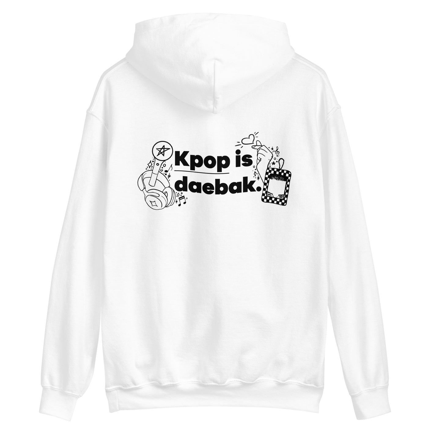 D' Hooded Sweatshirt - KPop is Daebak Back Print