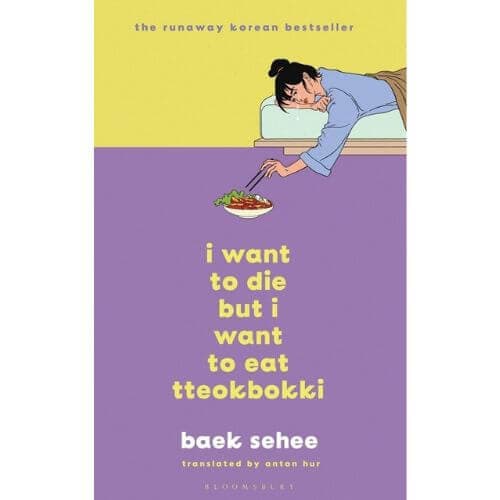 (BTS RM's Pick!) I Want to Die But I Want to Eat Tteokbokki by Baek Sehee - Daebak