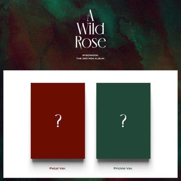 RYEOWOOK - A Wild Rose (3rd Mini Album) - Daebak