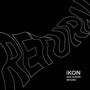 iKON - Return (2nd Album) - Daebak
